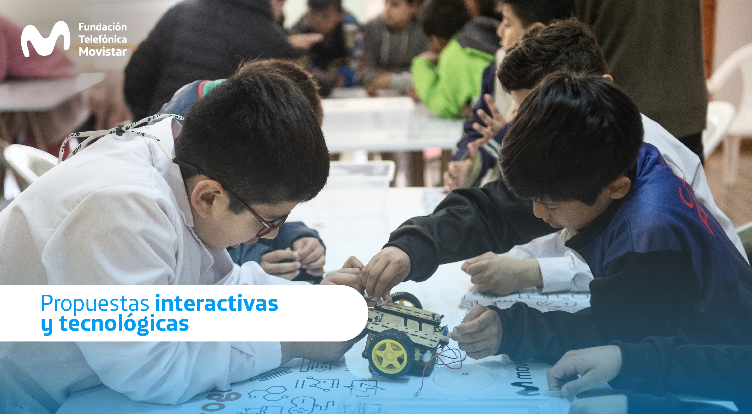 Fundación Telefónica I Desafía tu mente: Talleres tecnológicos y visitas educativas»